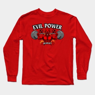 Gym Design-Evil Power Long Sleeve T-Shirt